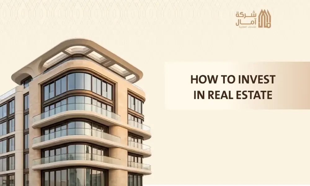 how to invest in real estate​